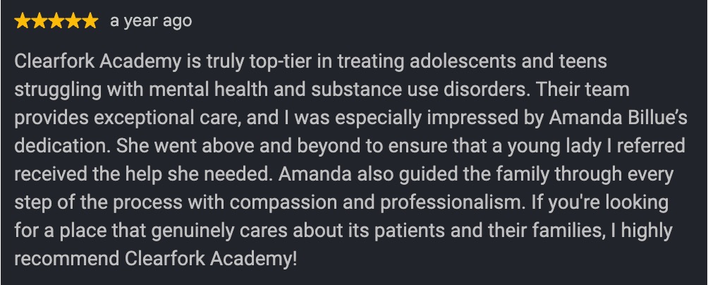Review highlighting the exceptional care offered by Clearfork Academy 